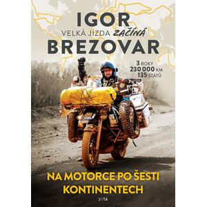 Kniha Igor Brezovar. Velká jízda začíná